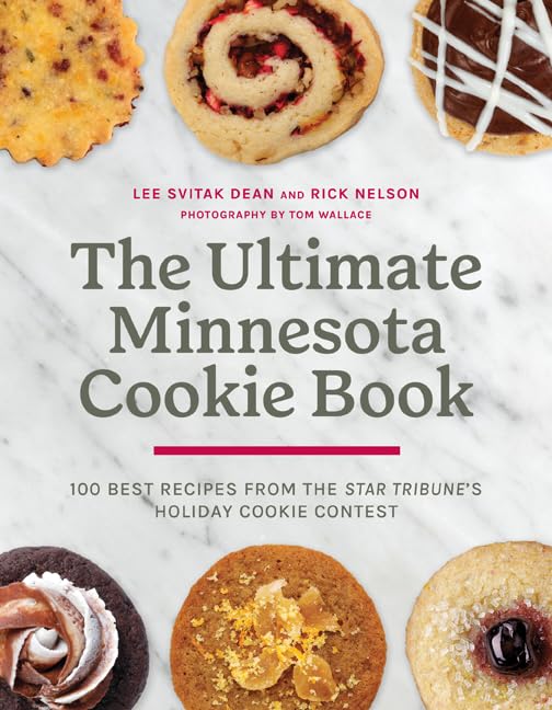 Book cover showing six varieties of delicious cookies on a marble background. Titled "The Ultimate Minnesota Cookie Book: 100 Best Recipes from the StarTribune's Holiday Cookie Contest